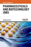 Vault Guide to Pharmaceuticals and Biotechnology Jobs, Second Edition